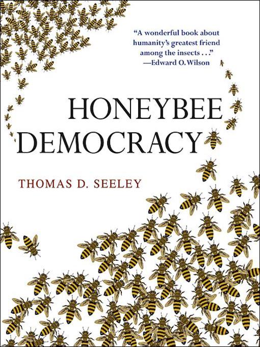 Title details for Honeybee Democracy by Thomas D. Seeley - Available